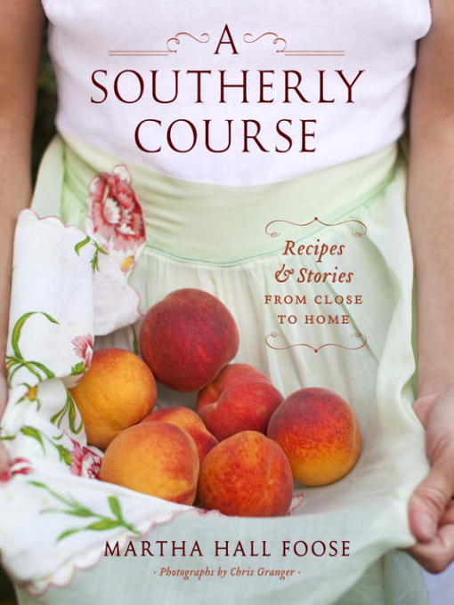 Title details for A Southerly Course by Martha Hall Foose - Available
